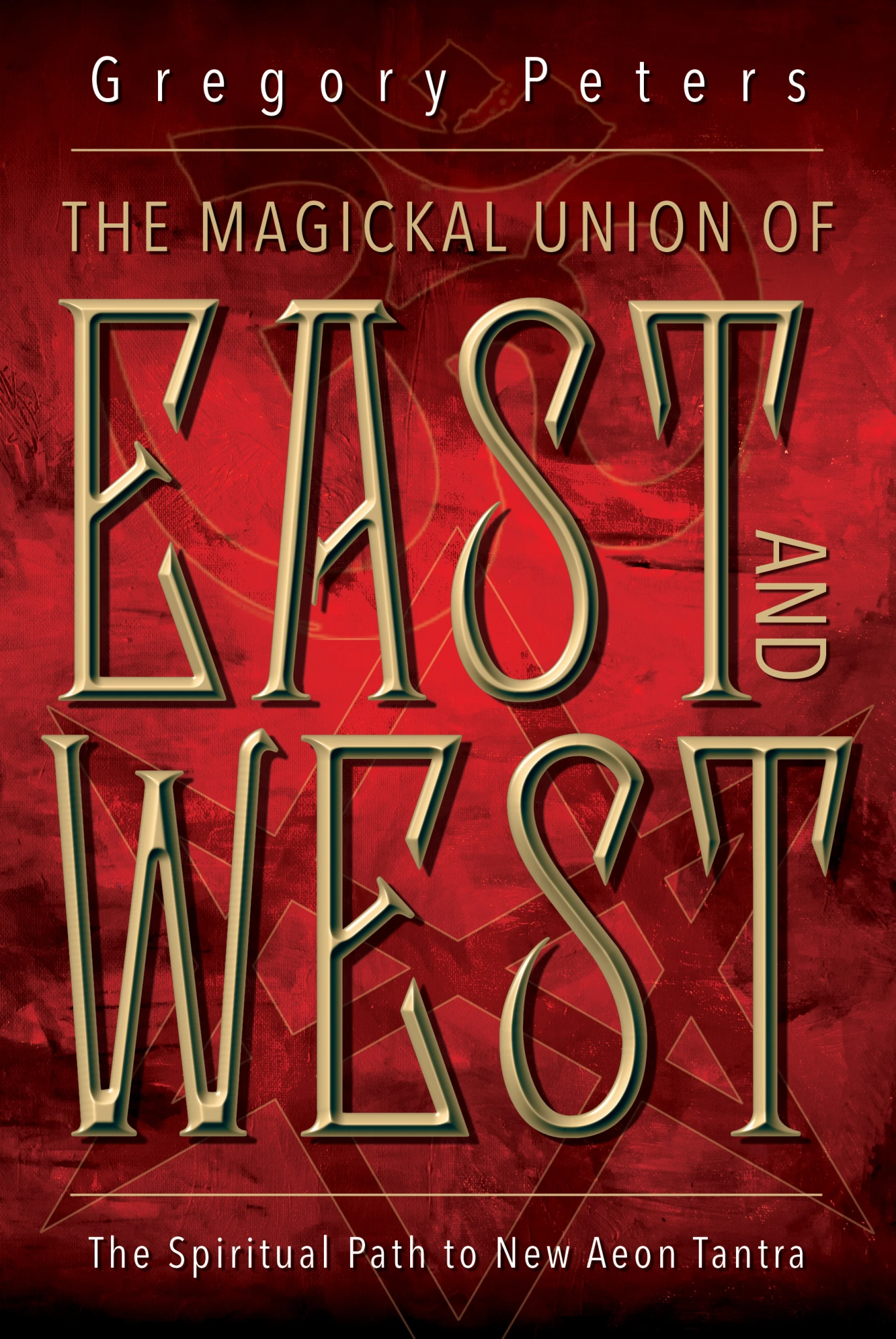 The Magickal Union of East and West